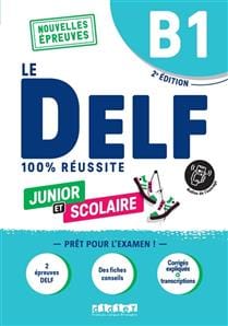 Le DELF junior et scolaire B1, nouvelles épreuves : 100 % réussite
