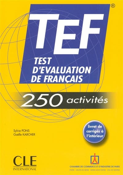 TEF : test d'évaluation de français : 250 activités