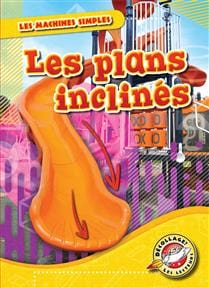 Les machines simples - Les plans inclinés