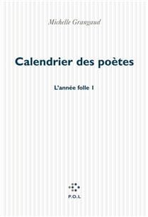 Le calendrier des poètes - L'année folle 1