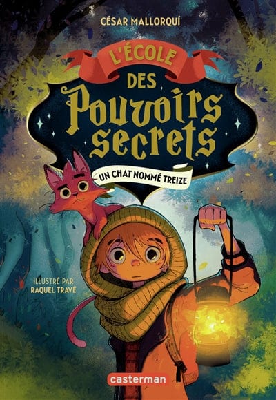 L'école des pouvoirs secrets T01 - Un chat nommé Treize