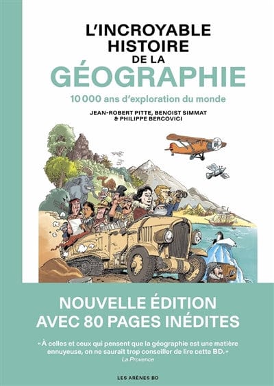 L'incroyable histoire de la géographie - 10.000 ans d'exploration du monde