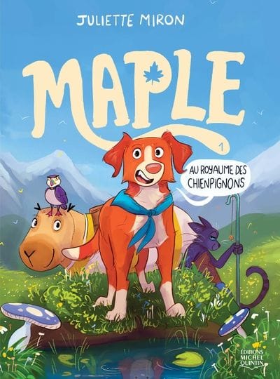Maple T01 : Au royaume des chienpignons