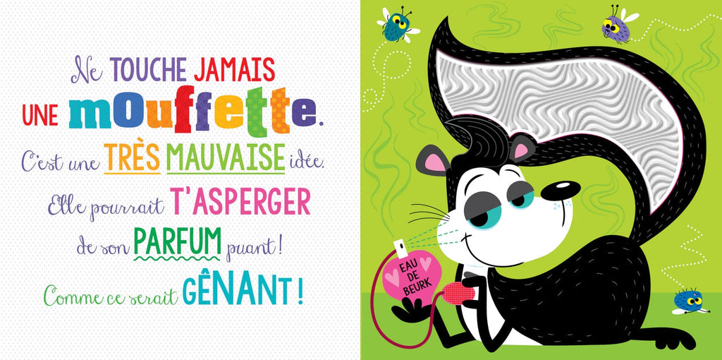 Ne touche jamais un porc-épic !