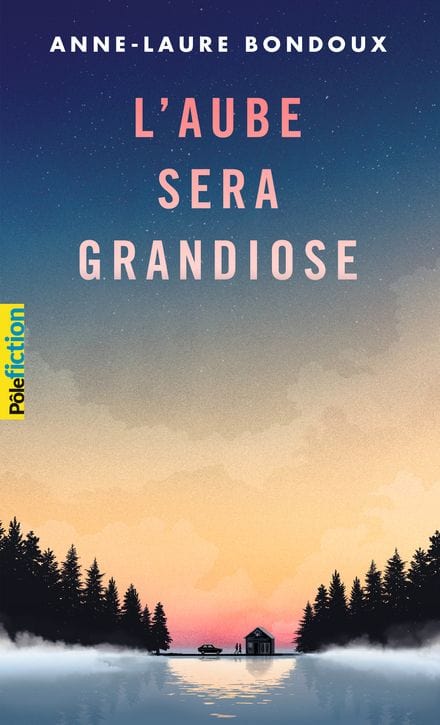 L'aube sera grandiose