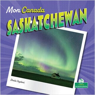 Mon Canada - Saskatchewan