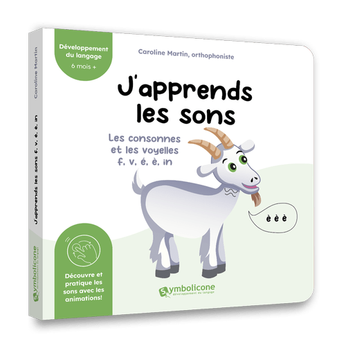 J’apprends les sons : Les consonnes et les voyelles f, v, é, è, in