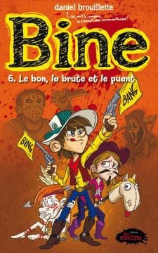 Bine T06 - Le bon, la brute et le puant
