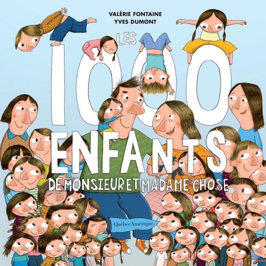 1000 enfants de monsieur et madame Chose