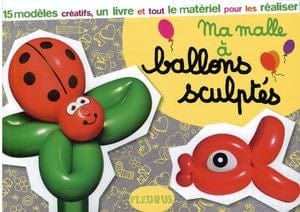 Ma malle à - ballons sculptés