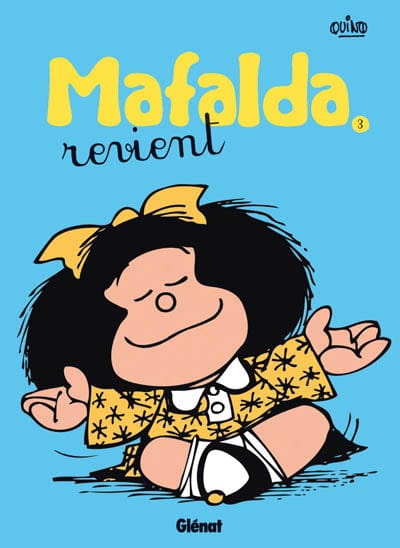 Mafalda T03 - Mafalda revient