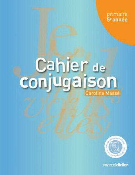 Cahier de conjugaison 5e année