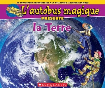 L'autobus magique présente la Terre