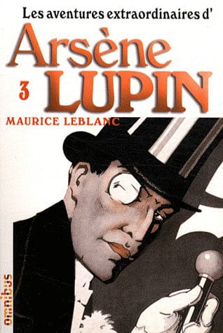 Les aventures extraordinaires d'Arsène Lupin T03