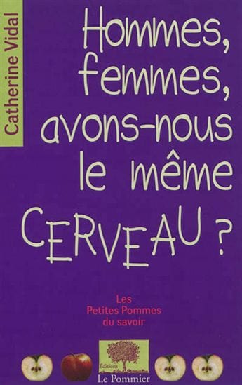 Hommes, femmes avons-nous le même cerveau ?