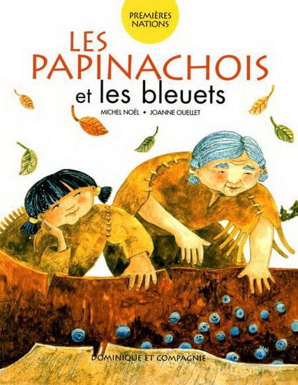 Premières Nations: Les Papinachois et les bleuets