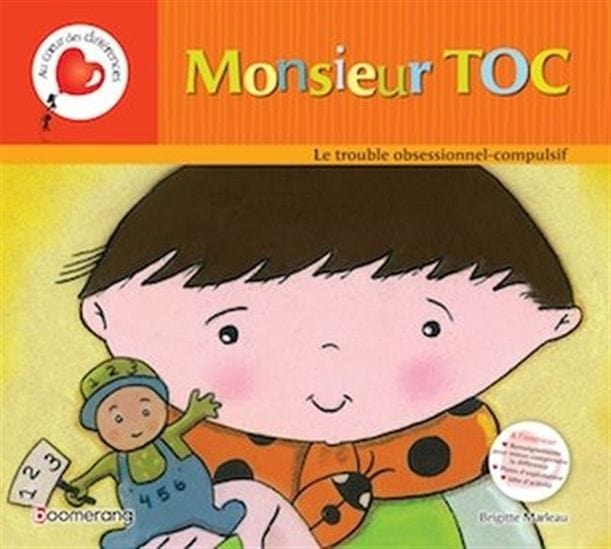 Au coeur des différences : Monsieur Toc : le trouble obsessionnel compulsif