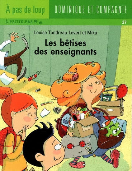 À pas de loup - À petits pas - Les bêtises des enseignants