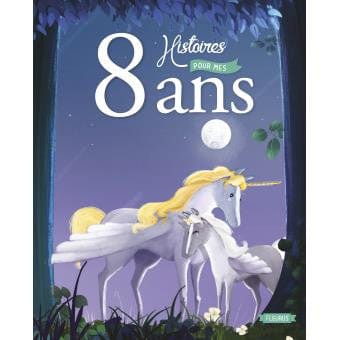 8 histoires pour mes 8 ans