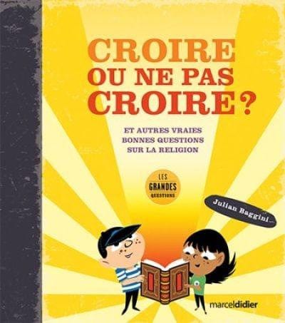Croire ou ne pas croire?