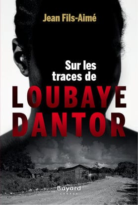 Sur les traces de Loubaye Dantor