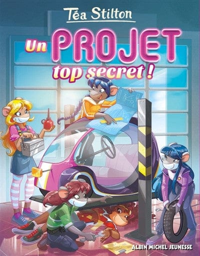 Téa Stilton T05 - Un projet top secret!