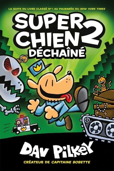 Super chien T02 - Déchaîné