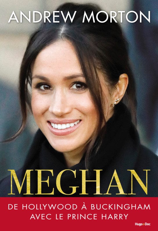 Meghan - De Hollywood à Buckingham avec le Prince Harry