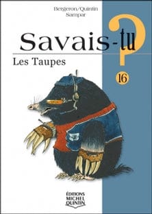 Savais-tu? T16 - Les taupes