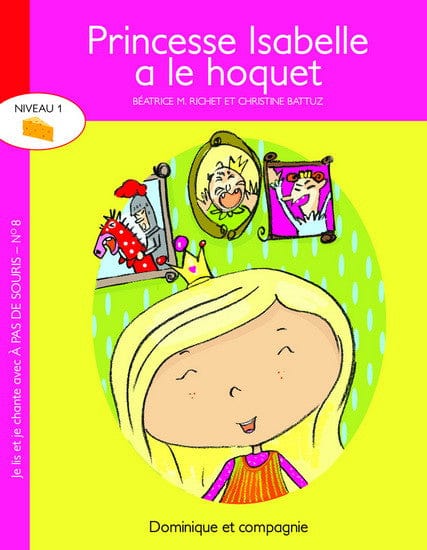 À pas de souris - Niveau 1 - Princesse Isabelle a le hoquet