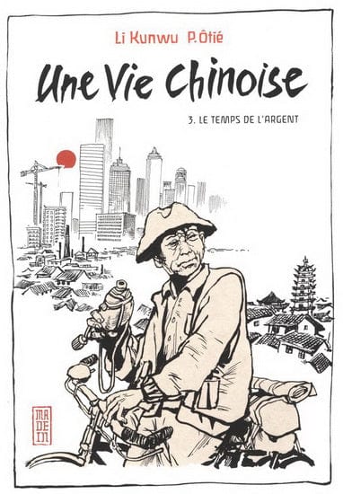 Une vie chinoise T03 - Le Temps de l'argent