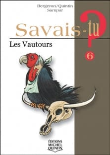 Savais-tu? T06 - Les vautours