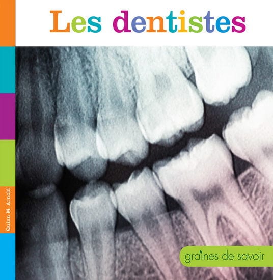 Graine de savoir - Les dentistes