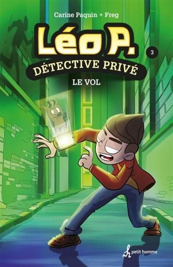 Léo P. Détective privé T03 : Le vol