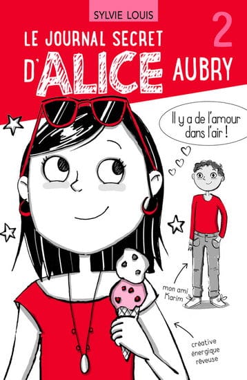 Le journal secret d'Alice Aubry T02 - Il y a de l'amour dans l'air