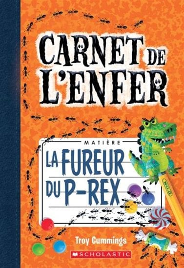 Le carnet de l'enfer T05 - La fureur du P-Rex