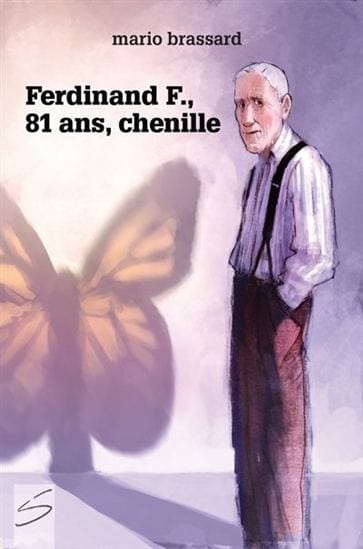 Ferdinand F., 81 ans, chenille