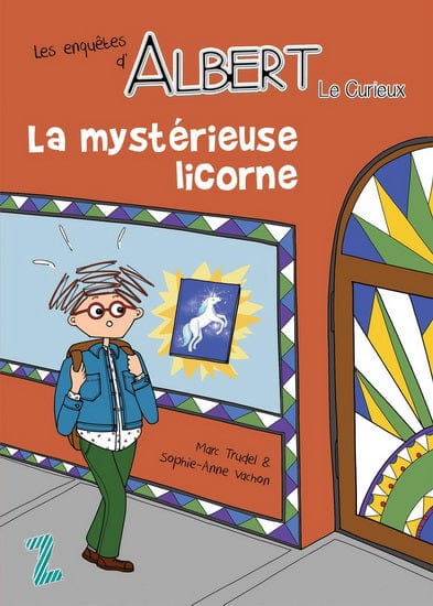 Albert le curieux - La Mystérieuse licorne