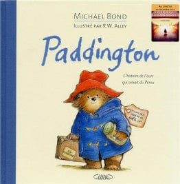 Paddington L'histoire d'un ours qui venait du Pérou