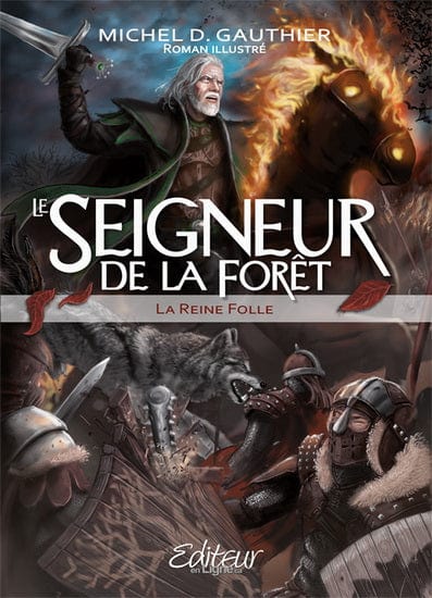 Le seigneur de la forêt T03 - La Reine folle