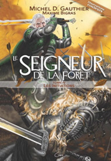 Le seigneur de la forêt T04 - Les Initiations