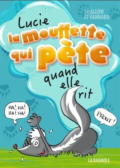 Lucie la mouffette qui pète T01 - quand elle rit