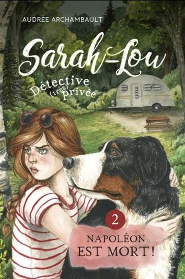 Sarah-Lou détective privé T02 - Napoleon est mort !
