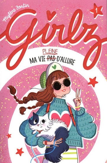 Girlz T01 - Ma vie pleine d'allure