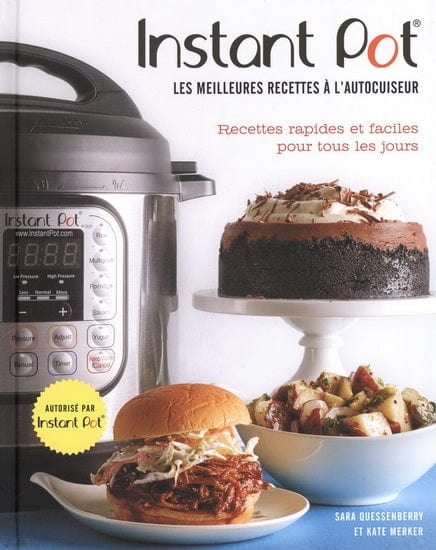 Instant Pot - Les meilleures recettes à l'autocuiseur