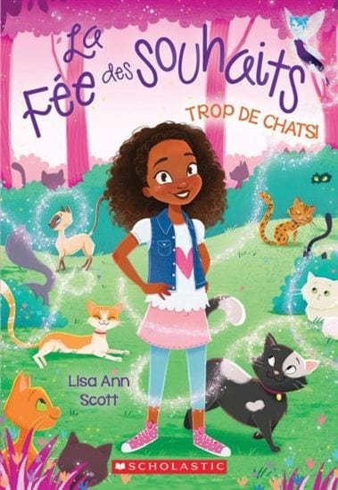 La fée des souhaits T01 - Trop de chats !