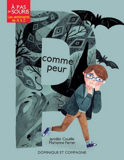 À pas de souris - Les sentiments de A à Z - P comme peur