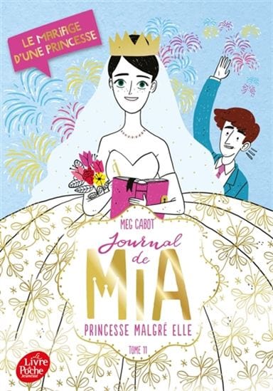 Le journal de Mia T11 - Le mariage d'une princesse