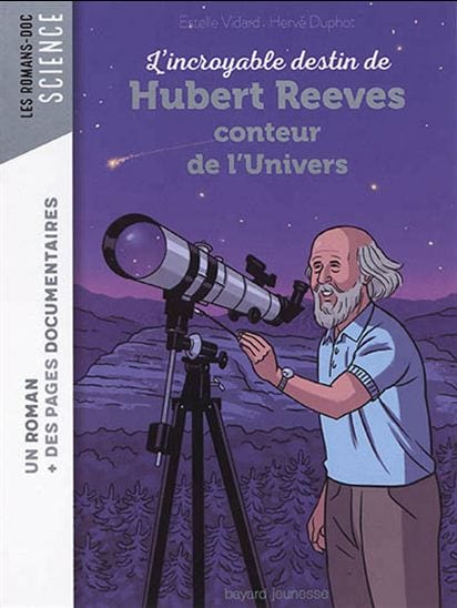 L'Incroyable destin de Hubert Reeves, conteur de l'Univers