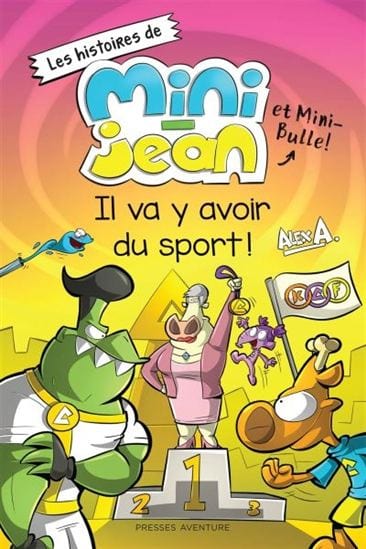 Les histoires de Mini-Jean et Mini-Bulle - Il va y avoir du Sport